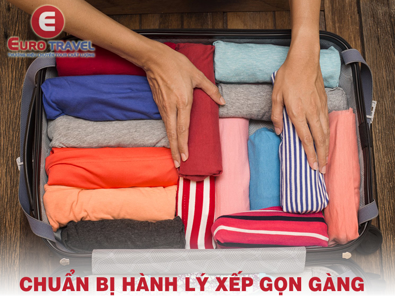 Kinh nghiệm chuẩn bị xếp hành lý gọn gàng ngăn nắp