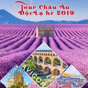 Tour Châu Âu Độc Lạ hè 2019 khởi hành từ Sài Gòn, Hà Nội