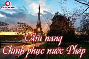 Lưu ý cẩm nang du lịch Pháp